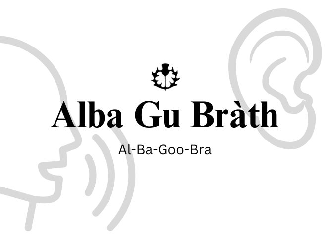 What Does "Alba Gu Brath" Mean?